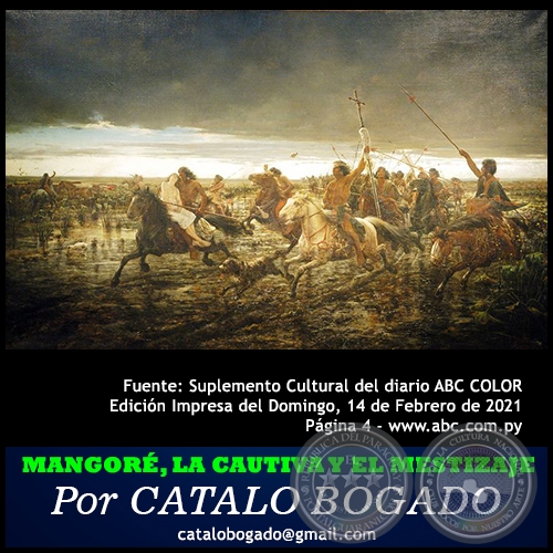 MANGOR, LA CAUTIVA Y EL MESTIZAJE - Por CATALO BOGADO - Domingo, 14 de Febrero de 2021